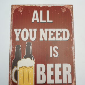 BLASZANY SZYLD - TABLICZKA "ALL YOU NEED IS BEER" 25X33 cm.