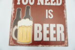 BLASZANY SZYLD - TABLICZKA "ALL YOU NEED IS BEER" 25X33 cm.